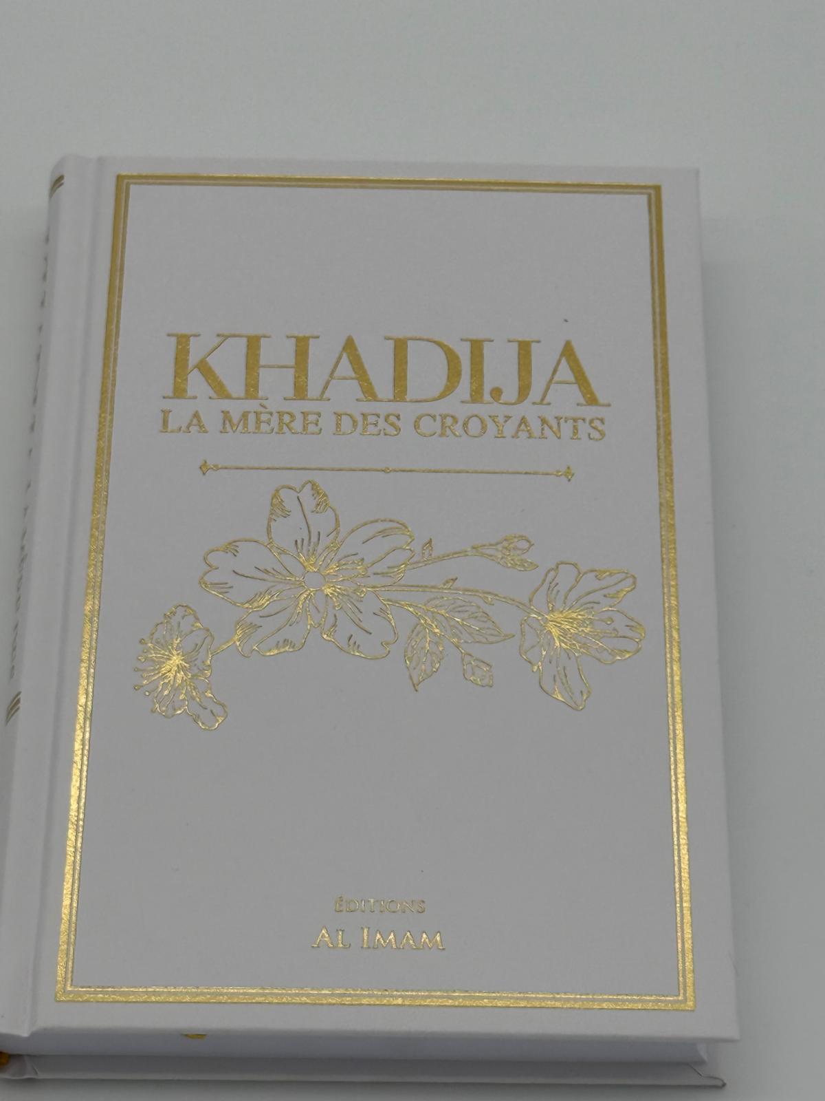 Khadîjah, Mère des Croyants