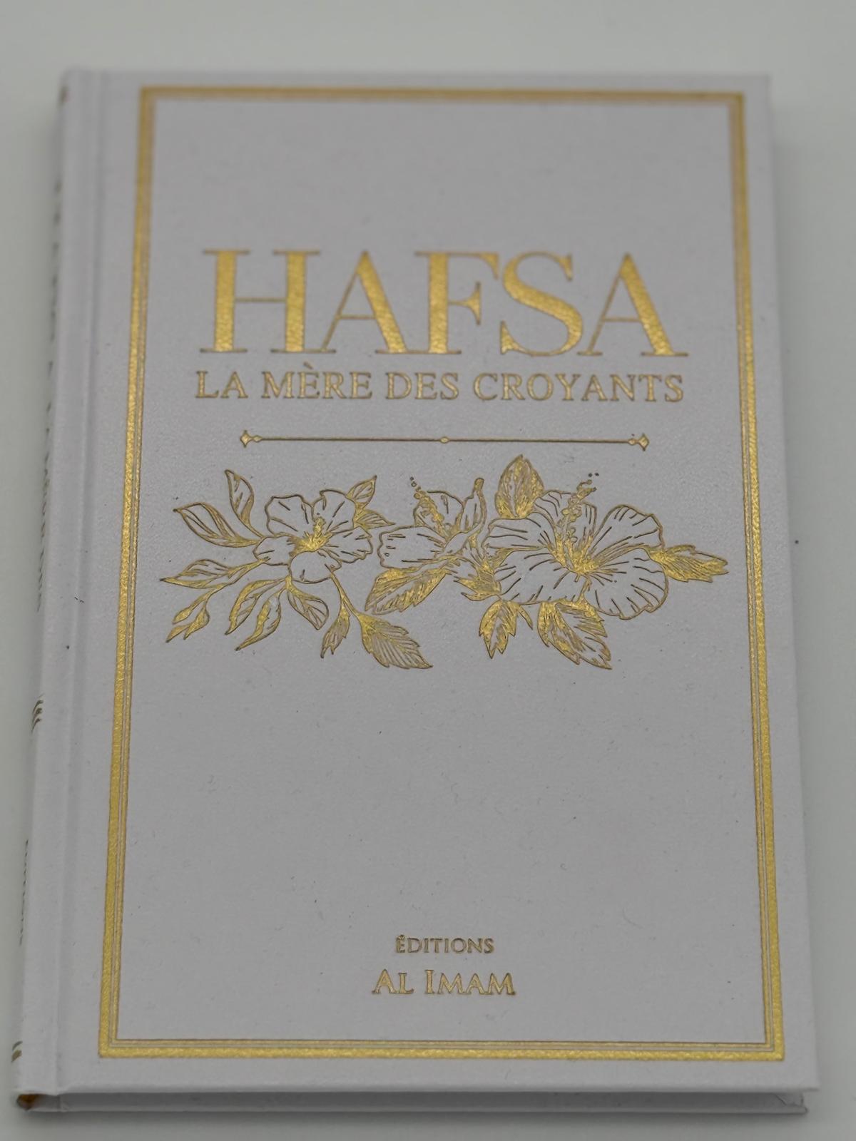 Hafsa – La Mère des Croyants