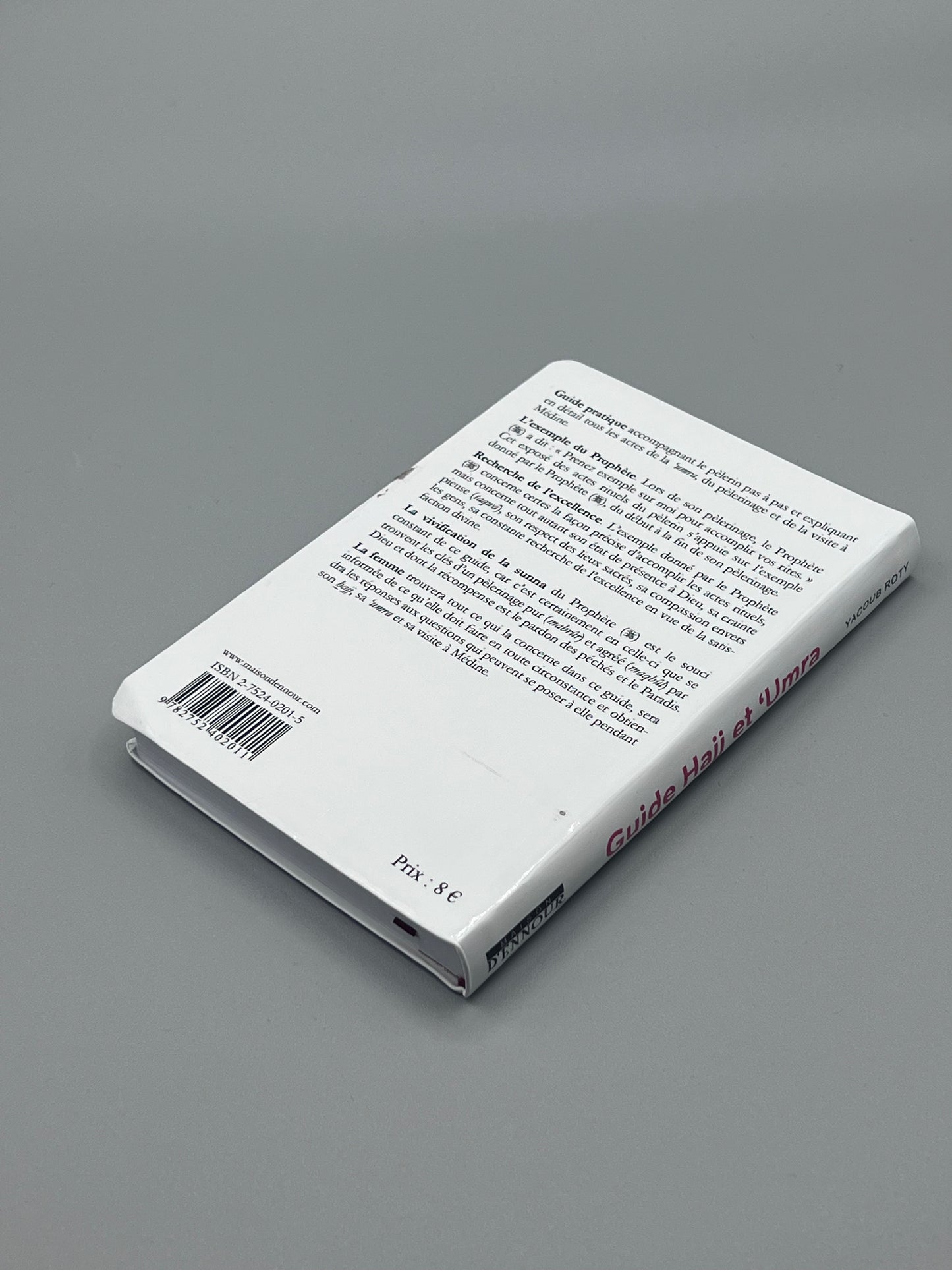 Livre - Guide Hajj et Omra de Yacoub Roty