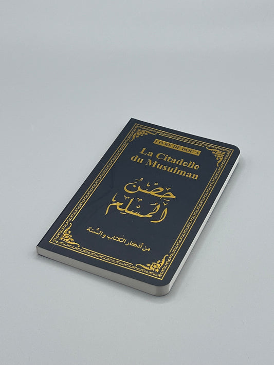 La Citadelle du Musulman – Recueil d’Invocations